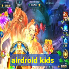 airdroid kids